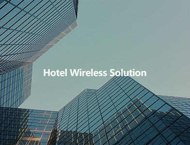 Hotel Wireless Solution